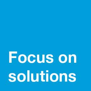 Focus on solutions